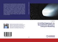 Buchcover von A Unified Approach to Quantitative Software Lifecycle Modeling