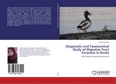 Copertina di Diagnostic and Taxonomical Study of Digestive Tract Parasites in Ducks