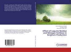 Buchcover von Effect of Legume Residue and Nitrogen Fertilizer in Sorghum Production