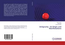 Copertina di Antigravity - Its Origin and Manifestations