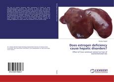 Copertina di Does estrogen deficiency cause hepatic disorders?