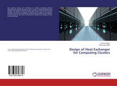 Copertina di Design of Heat Exchanger for Computing Clusters
