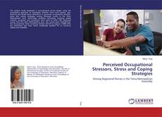 Bookcover of Perceived Occupational Stressors, Stress and Coping Strategies