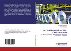 Copertina di Lead Anodes Used for Zinc Electrowinning