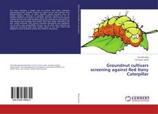 Copertina di Groundnut cultivars screening against Red Hairy Caterpillar