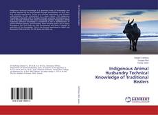 Copertina di Indigenous Animal Husbandry Technical Knowledge of Traditional Healers
