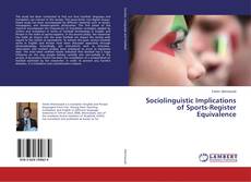 Copertina di Sociolinguistic Implications of Sports-Register Equivalence