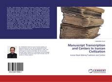 Buchcover von Manuscript Transcription and Centers In Iranian Civilization