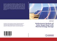 Buchcover von Performance Analysis of Solar Grape Dryer with Thermal Energy Storage