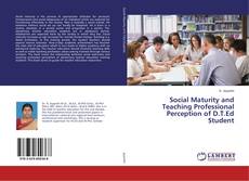Buchcover von Social Maturity and Teaching Professional Perception of D.T.Ed Student