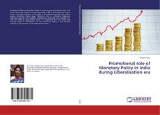 Buchcover von Promotional role of Monetary Policy in India during Liberalisation era