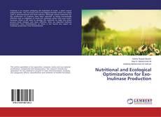 Buchcover von Nutritional and Ecological Optimizations for Exo-Inulinase Production