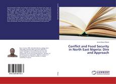 Copertina di Conflict and Food Security in North East Nigeria: Dire and Approach