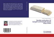 Copertina di Quality evaluation of tempeh and tempeh based soup mixes