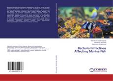 Buchcover von Bacterial Infections Affecting Marine Fish