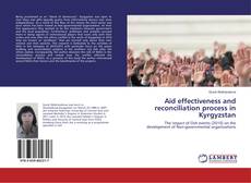 Buchcover von Aid effectiveness and reconciliation process in Kyrgyzstan