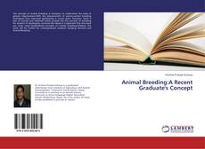 Copertina di Animal Breeding:A Recent Graduate's Concept