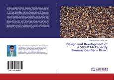 Copertina di Design and Development of a 500 M3/h Capacity Biomass Gasifier – Based