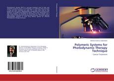 Copertina di Polymeric Systems for Photodynamic Therapy Technique
