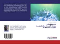 Copertina di Isolation and characterization of Cassia Alata lnn flowers