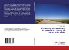Bookcover of Profitability and Efficiency of SAMPEA-11 Variety of Cowpea Production
