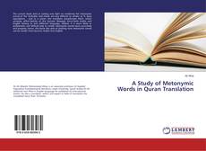 Copertina di A Study of Metonymic Words in Quran Translation