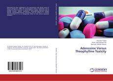 Copertina di Adenosine Versus Theophylline Toxicity