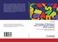 Copertina di Knowledge of Multiword Units and Pragmatic Ability of EFL Learners