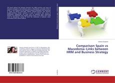 Buchcover von Comparison Spain vs Macedonia–Links between HRM and Business Strategy