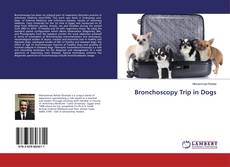 Copertina di Bronchoscopy Trip in Dogs