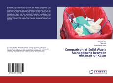 Buchcover von Comparison of Solid Waste Management between Hospitals of Kasur