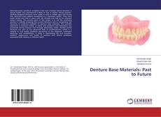 Buchcover von Denture Base Materials: Past to Future