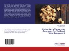 Copertina di Evaluation of Sugarcane Genotypes for Yield and Yield Component