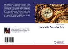 Copertina di Now is the Appointed Time