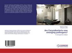 Buchcover von Are Corynebacteria new emerging pathogens?