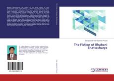 Copertina di The Fiction of Bhabani Bhattacharya