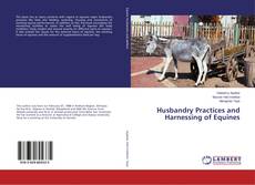 Buchcover von Husbandry Practices and Harnessing of Equines