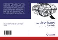 Buchcover von Foreign Language Education in Colombia: A Case Study