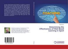 Copertina di Determining the Effectiveness of Web Based Learning in Sport