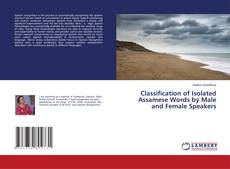 Copertina di Classification of Isolated Assamese Words by Male and Female Speakers