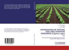 Buchcover von OPTIMIZATION OF SPACING FOR LONG DURATION PIGEONPEA (Cajanus cajan L.)