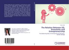 Bookcover of The Relation Between EQ, Proactivity and Entrepreneurship