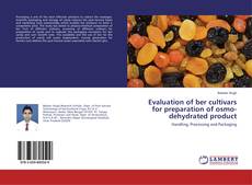 Couverture de Evaluation of ber cultivars for preparation of osmo-dehydrated product