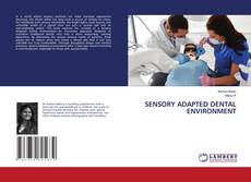 Portada del libro de SENSORY ADAPTED DENTAL ENVIRONMENT