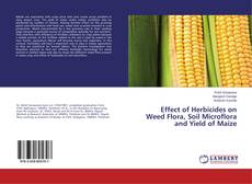 Copertina di Effect of Herbicides on Weed Flora, Soil Microflora and Yield of Maize