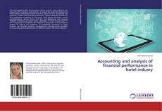 Copertina di Accounting and analysis of financial performance in hotel indusry