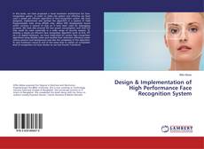 Copertina di Design & Implementation of High Performance Face Recognition System