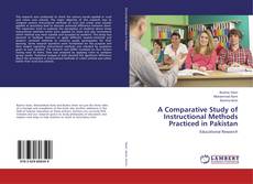 Copertina di A Comparative Study of Instructional Methods Practiced in Pakistan