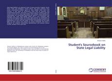 Buchcover von Student's Sourcebook on State Legal Liability