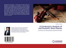 Buchcover von A Conductor's Analysis of Joel Puckett's Short Stories